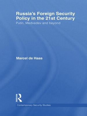 Russian Foreign Policy in the Twenty-first Century and the Shadow of the Past